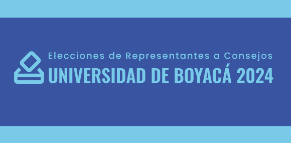 Elecciones de Representantes Universidad de Boyacá 2024