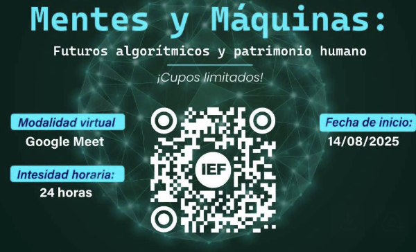 Seminario Internacional "Mentes y Máquinas: Futuros algorítmicos y patrimonio humano"