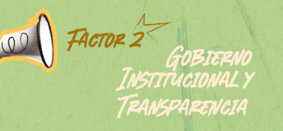 Factor 2 Gobierno Institucional y Transparencia