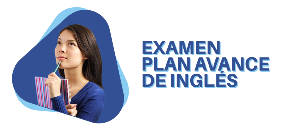 Examen Plan Avance de Inglés Primer Semestre de 2025