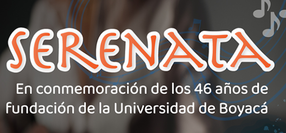 Serenata en conmemoración de los 46 años de la Universidad de Boyacá