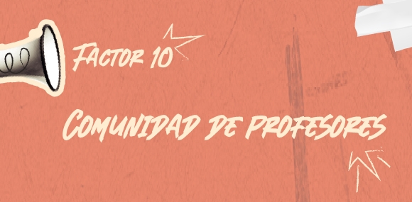 Factor 10 Comunidad de Profesores